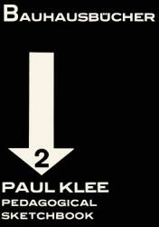 Paul Klee: Pedagogical Sketchbook: Bauhausbcher 2 (ISBN: 9783037785850)