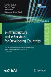 e-Infrastructure and e-Services for Developing Countries - Gervais Mendy, Ibra Dioum, Samuel Ouya, Ousmane Thiare (ISBN: 9783030160418)