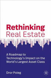 Rethinking Real Estate - Dror Poleg (ISBN: 9783030134457)