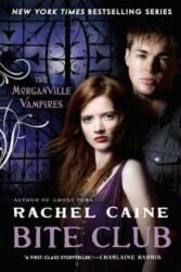 The Morganville Vampires - Bite Club - Rachel Caine (2011)