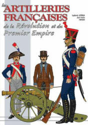 Les Artilleries Du Premier Empire - Jean Marie Mongin, Ludovic Letrun (ISBN: 9782840484790)