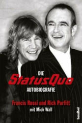 Die Status Quo Autobiografie - Francis Rossi, Rick Parfitt, Mick Wall (2011)