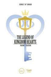 The Legend of Kingdom Hearts Volume 1: Creation - Georges Grouard (ISBN: 9782377842476)