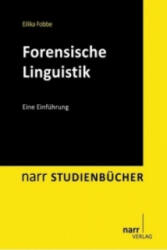 Forensische Linguistik - Eilika Fobbe (2011)