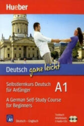 Deutsch ganz leicht A1 - A German Self-Study Course for Beginners - Renate Luscher (2011)