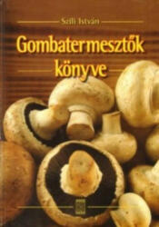 Gombatermesztők könyve (2008)