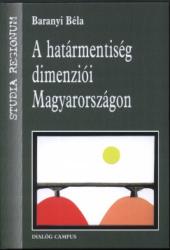A határmentiség dimenziói Magyarországon (2007)
