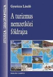 A TURIZMUS NEMZETKÖZI FÖLDRAJZA (2008)