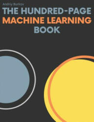 The Hundred-Page Machine Learning Book (ISBN: 9781999579517)