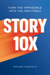 Story 10x - Michael Margolis (ISBN: 9781989025581)