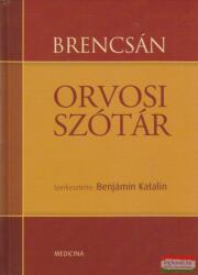 Benjámin Katalin: Brencsán orvosi szótár (2006)