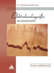 Elektrokardiográfia - 60 esetismertetés (2007)