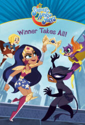 Winner Takes All! (DC Super Hero Girls) - Erica David, Random House (ISBN: 9781984894533)
