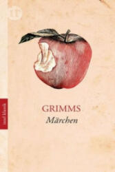 Grimms Märchen - Jacob Grimm, Wilhelm Grimm (2011)