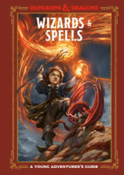 Wizards and Spells: A Young Adventurer's Guide (ISBN: 9781984856463)