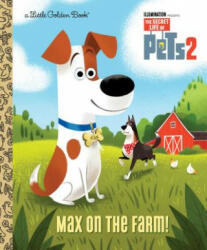 Max on the Farm! (the Secret Life of Pets 2) - David Lewman, Elsa Chang (ISBN: 9781984849946)