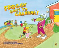 Froggy Goes to Grandma's - Jonathan London, Frank Remkiewicz (ISBN: 9781984836267)