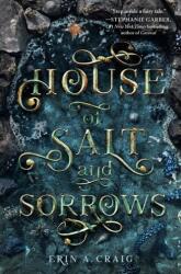 House of Salt and Sorrows - Erin A. Craig (ISBN: 9781984831927)