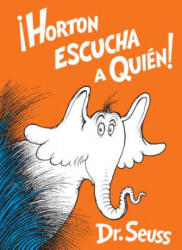 Horton escucha a Quien! (ISBN: 9781984831347)