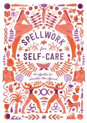 Spellwork for Self-Care - Potter Gift (ISBN: 9781984822895)