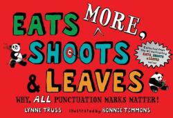 Eats MORE, Shoots & Leaves - Lynne Truss, Bonnie Timmons (ISBN: 9781984815743)
