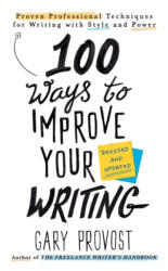 100 Ways to Improve Your Writing (ISBN: 9781984803689)