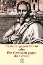 Castellio gegen Calvin oder Ein Gewissen gegen die Gewalt - Stefan Zweig (1984)