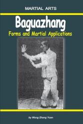 Baguazhang - Forms and Martial Applications (ISBN: 9781982965662)