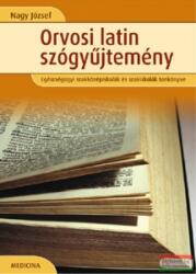 Nagy József - Orvosi latin szógyűjtemény (2007)