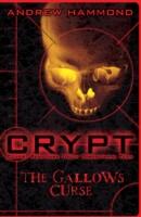 CRYPT: The Gallows Curse (2011)