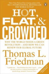 Hot Flat and Crowded - Why The World Needs A Green Revolution - and How We Can Renew Our Global Future (2009)