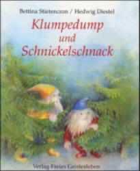 Klumpedump und Schnickelschnack - Bettina Stietencron, Hedwig Diestel (1994)