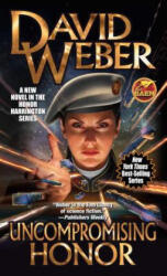 Uncompromising Honor - David Weber (ISBN: 9781982124137)