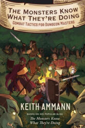The Monsters Know What They're Doing - Keith Ammann (ISBN: 9781982122669)