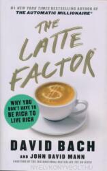 Latte Factor - David Bach, John David Mann (ISBN: 9781982120238)