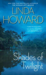 Shades of Twilight - Linda Howard (ISBN: 9781982118068)