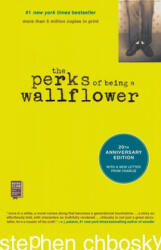 The Perks of Being a Wallflower: 20th Anniversary Edition - Stephen Chbosky (ISBN: 9781982110994)
