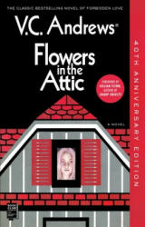 Flowers in the Attic: 40th Anniversary Edition (ISBN: 9781982108106)