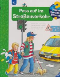 Wieso? Weshalb? Warum? , Band 5: Pass auf im Straßenverkehr - Angela Weinhold, Angela Weinhold (2000)