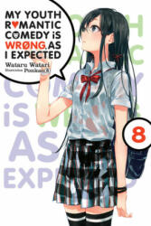 My Youth Romantic Comedy is Wrong, As I Expected @ comic, Vol. 8 (light novel) - Wataru Watari (ISBN: 9781975384135)