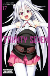Trinity Seven, Vol. 17 - Kenji Saito (ISBN: 9781975383015)