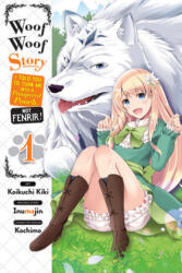 Woof Woof Story, Vol. 1 (Manga) - Inumajin (ISBN: 9781975358242)