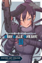Sword Art Online Alternative Gun Gale Online Vol. 3 (ISBN: 9781975357658)