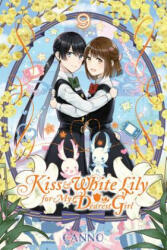 Kiss and White Lily for My Dearest Girl, Vol. 9 - CANNO (ISBN: 9781975357351)