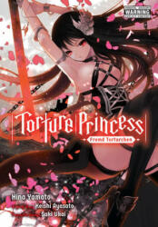Torture Princess: Fremd Torturchen (ISBN: 9781975357306)
