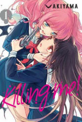 Killing Me! , Vol. 1 - Akiyama (ISBN: 9781975357245)