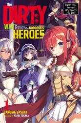 The Dirty Way to Destroy the Goddess's Hero, Vol. 1 (ISBN: 9781975357115)