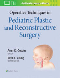Operative Techniques in Pediatric Plastic and Reconstructive Surgery - Kevin Chung (ISBN: 9781975127206)