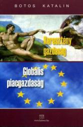 Keresztény gazdaság - Globális piacgazdaság (2009)