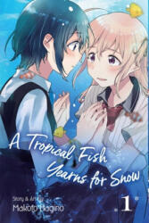 A Tropical Fish Yearns for Snow, Vol. 1 (ISBN: 9781974710430)